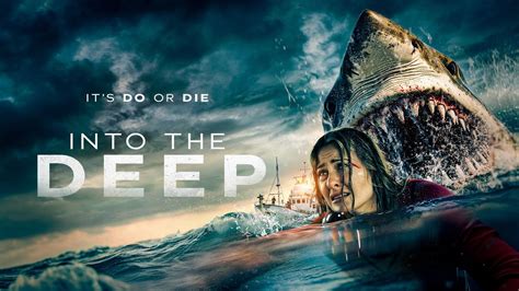 into the deep tsrip|Everything You Need to Know About Into the Deep Movie (2022).